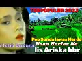 Lagu Pop Sunda lawas merdu iis Ariska bbr, dangdut Sunda terpopuler 2023 enak di dengar kapan saja