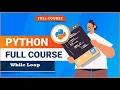 2 Python Programming Beginners Cours 2023 Control Structures 2 8 While Loop