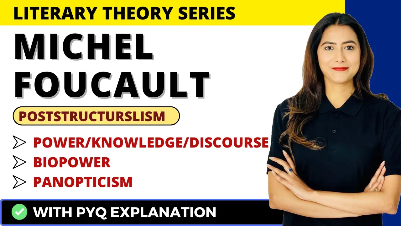 Michel Foucault - Major Works, Important Terms | Poststructuralism | Sunaina Jethani