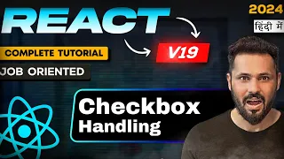 React JS 19 Tutorial in Hindi Handle Checkbox in React