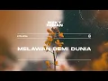 Download Lagu Rizky Febian - Melawan Demi Dunia (Official Lyric Video)