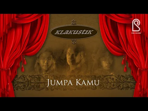 Download MP3 KLa Project - Jumpa Kamu | Official KLakustik Video