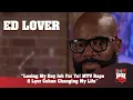 Ed Lover - Losing My Day Job For Yo MTV Raps Lyor Cohen Changing My Life 247HH EXCL