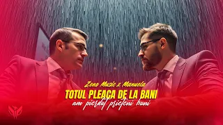 zeno music manuela totul pleaca de la bani