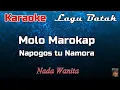 Lagu Karaoke : Molo Marokap (Nada Wanita)