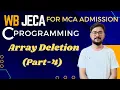 Array Programs in C Programming Part - 4 Array Deletion JECA Preparation Bangla