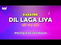 Download Lagu Dil Laga Liya Karaoke - Alka Yagnik dan Udit Narayan