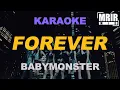 BABYMONSTER - FOREVER KARAOKE Instrumental With Lyrics