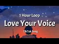 Download Lagu JONY - Love Your Voice (repeat mode) (1 Hour Loop)_ TikTok Song