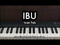 Download Lagu Ibu - Iwan Fals | Piano Karaoke by Andre Panggabean