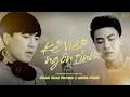 Download Lagu Kẻ Viết Ngôn Tình - Châu Khải Phong ft Akira Phan | Người Ơi Hãy Quên Anh Đi Đừng Chờ Nữa...