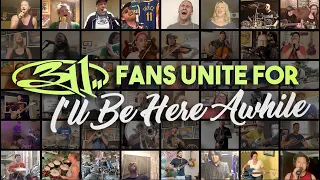 311 fans unite for i ll be here awhile 