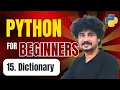 Python for Beginners - 15 Python Dictionary