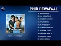 Download Lagu Phir Bewafai_Jukebox । Agam Kumar Nigam । Tulsi Kumar । Praveen Bhardwaj । Prashant Vasl । Nikhil