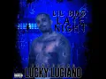 Late Night (feat. Lucky Luciano)
