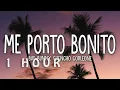 1 HOUR Bad Bunny - Me Porto Bonito ft Chencho Corleone