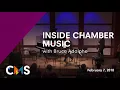 Inside Chamber Music with Bruce Adolphe: Brahms String Quartet in B-flat major, Op. 67