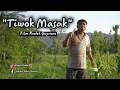 Download Lagu TIWOK MASAK | EPS 20