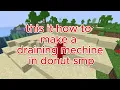 Draining Machine Tutorial Donut SMP