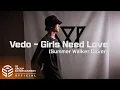 Download Lagu Vedo - Girls Need Love (Summer Walker Cover) Dance by. YOUNG BIN