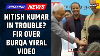 bihar cm nitish kumar faces fir threat after viral burkha video burkha removal row bihar news
