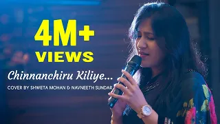 Download Chinnanchiru Kiliye - Cover by Shweta Mohan and Navneeth Sundar MP3