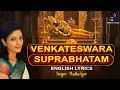 Lagu Sri Venkateswara Suprabatham with English subtitiles | Madhu Iyer