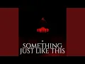 Download Lagu Something Just Like This (Cover)