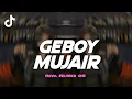 Lagu DJ GEBOY MUJAIR VIRAL TIKTOK MENGKANE TREND RIVA REMIX 2025 