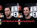 Lagu The Mindset that Changed My Life