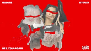 keinemusik sevdaliza see you again