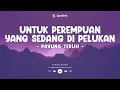 Download Lagu UNTUK PEREMPUAN YANG SEDANG DI PELUKAN - PAYUNG TEDUH - LYRICS