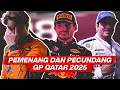 MCLAREN PENGEN BANGET VERSTAPPEN JUARA DUNIA WKWK! PEMENANG DAN PECUNDANG GP QATAR 2025!