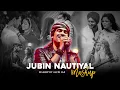 Lagu Jubin Nautiyal Mashup 2024 | Tum Hi Aana x Humnava Mere | Love Lofi Mashup | Chillout Mashup