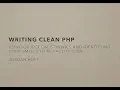 Writing Clean PHP