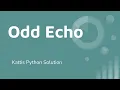 Kattis Solution Odd Echo