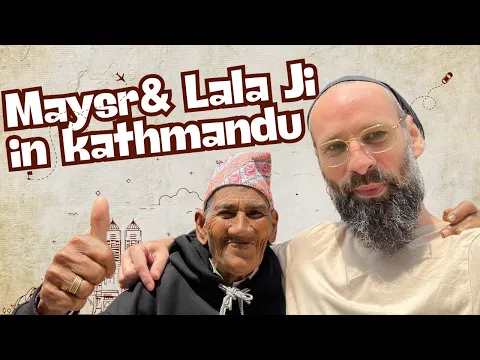 Download MP3 Lala Ji and Maysr's first day in Kathmandu Nepal!