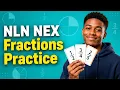 NLN NEX Fractions Practice Build Math Confidence Fast