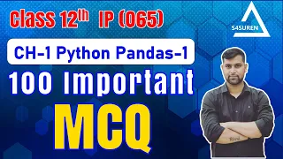 100 Most Important MCQs Chapter 1 Python Pandas-I Class 12 IP 065 CBSE NCERT 2024-25