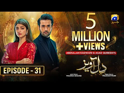 Dil Awaiz Episode 31 Digitally Presented by Walls Creamy Delight 1st June 2022