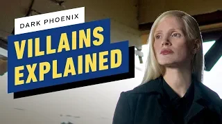 Dark Phoenix s X-Men Villains Explained
