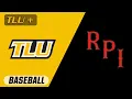 TLU vs RPI G3 D3 NCAA Baseball 24