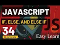 JavaScript For Beginners JavaScript if else and else if in JavaScript - Episode 34