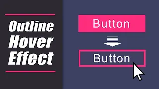 Outline Hover Effects on Button - HTML and CSS Tutorial