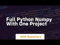 Full python numpy with one project