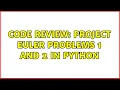 Code Review Project Euler problems 1 and 2 in python 4 Solutions