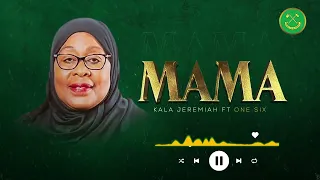 kala jeremiah ft one six mama 
