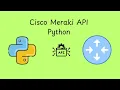Lagu Meraki API With Python | Useful Scripts
