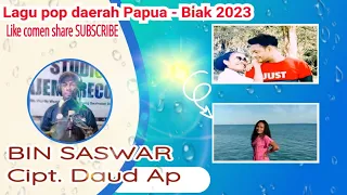 Download terbaru 2023 || lagu pop daerah Papua BHS Biak || BIN SASWAR Cipt. Daud Ap || Voc. Daud Ap. MP3
