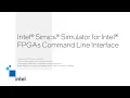 Intel Simics Simulator for Intel FPGAs Command Line Interface